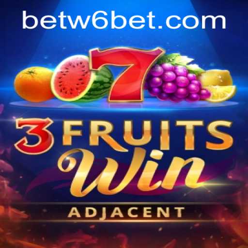 Exploring the Exciting World of 3FruitsWin and Accessing w6bet PH Login