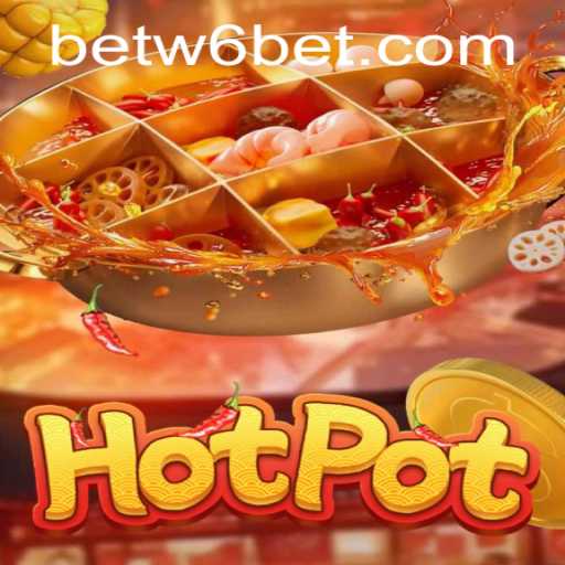 Discover the Thrills of Hotpot: A New Gaming Experience with w6bet PH Login