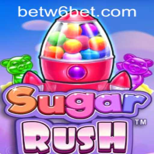 Exploring the Sweet World of SugarRush and Accessing via w6bet PH Login